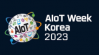 AIoT Korea Exhibition