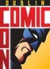 Dublin Comic Con