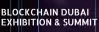 Blockchain Dubai Exhibition Summit Blockchain Dubai Exhibition Summit