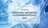 Genotoxic Impurities in Pharmaceuticals Summit